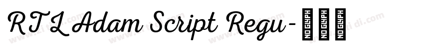 RTL Adam Script Regu字体转换